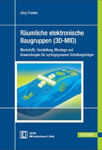 Räumliche elektronische Baugruppen (3D-MID)