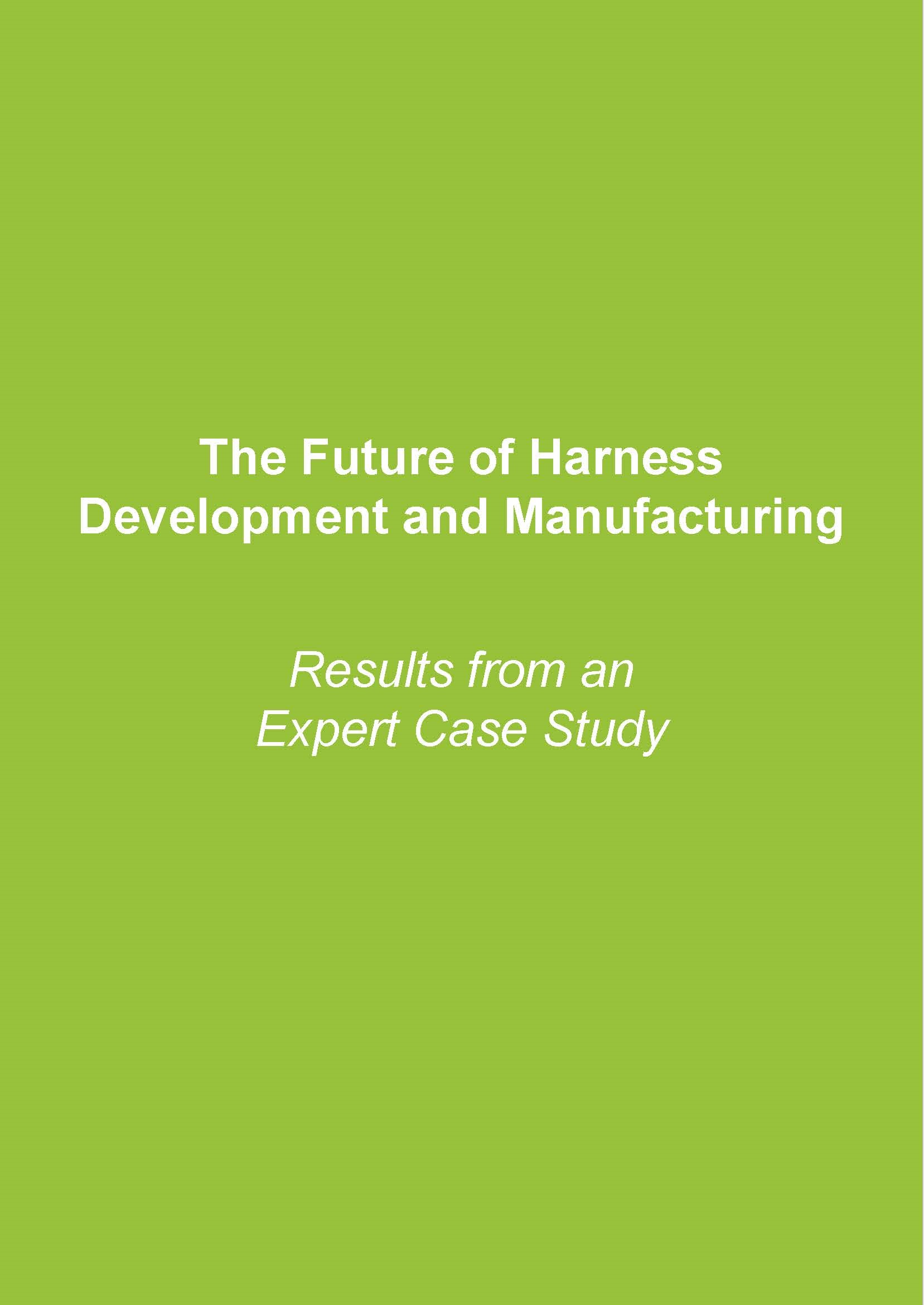 The Future of Harness Development and Manufacturing
