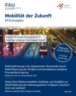 Zum Artikel "21.05/28.05.2025: Einladung zur Vortragsreihe #FAUInsights mit Prof. Jörg Franke und Prof. Florian Risch als Referenten"