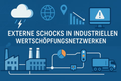 Zum Artikel "[MA] Datenbasierte Früherkennung externer Schocks in industriellen Wertschöpfungsnetzwerken"